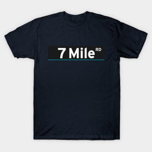 7 Mile Rd | Detroit T-Shirt